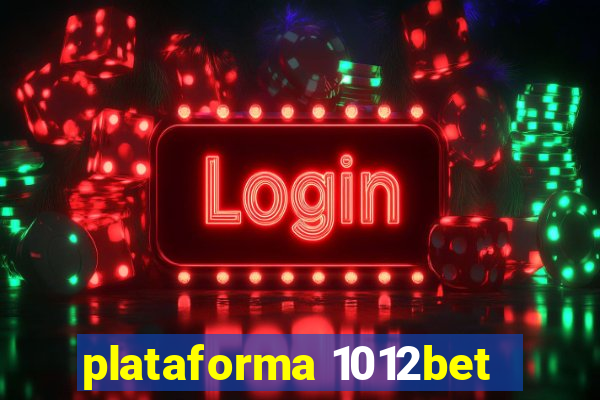 plataforma 1012bet